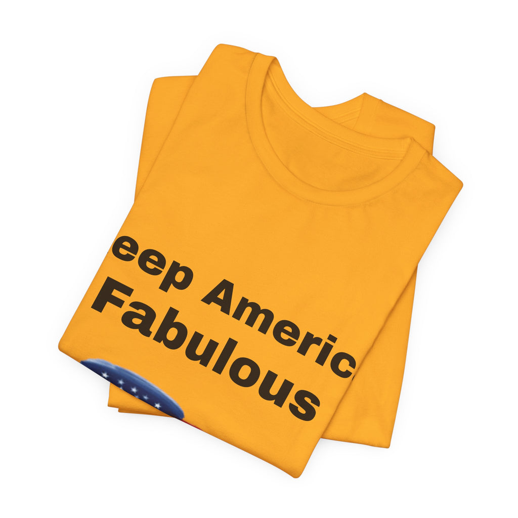 Keep America Fabulous T‑Shirt — Patriotic American Flag Tee