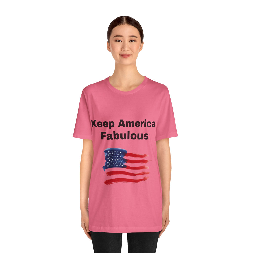 Keep America Fabulous T‑Shirt — Patriotic American Flag Tee