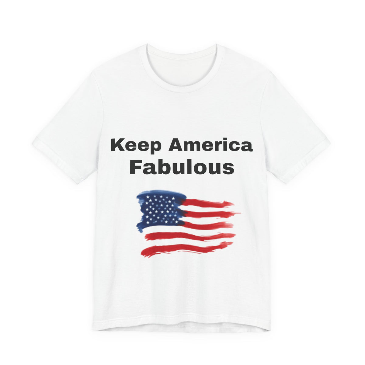 Keep America Fabulous T‑Shirt — Patriotic American Flag Tee