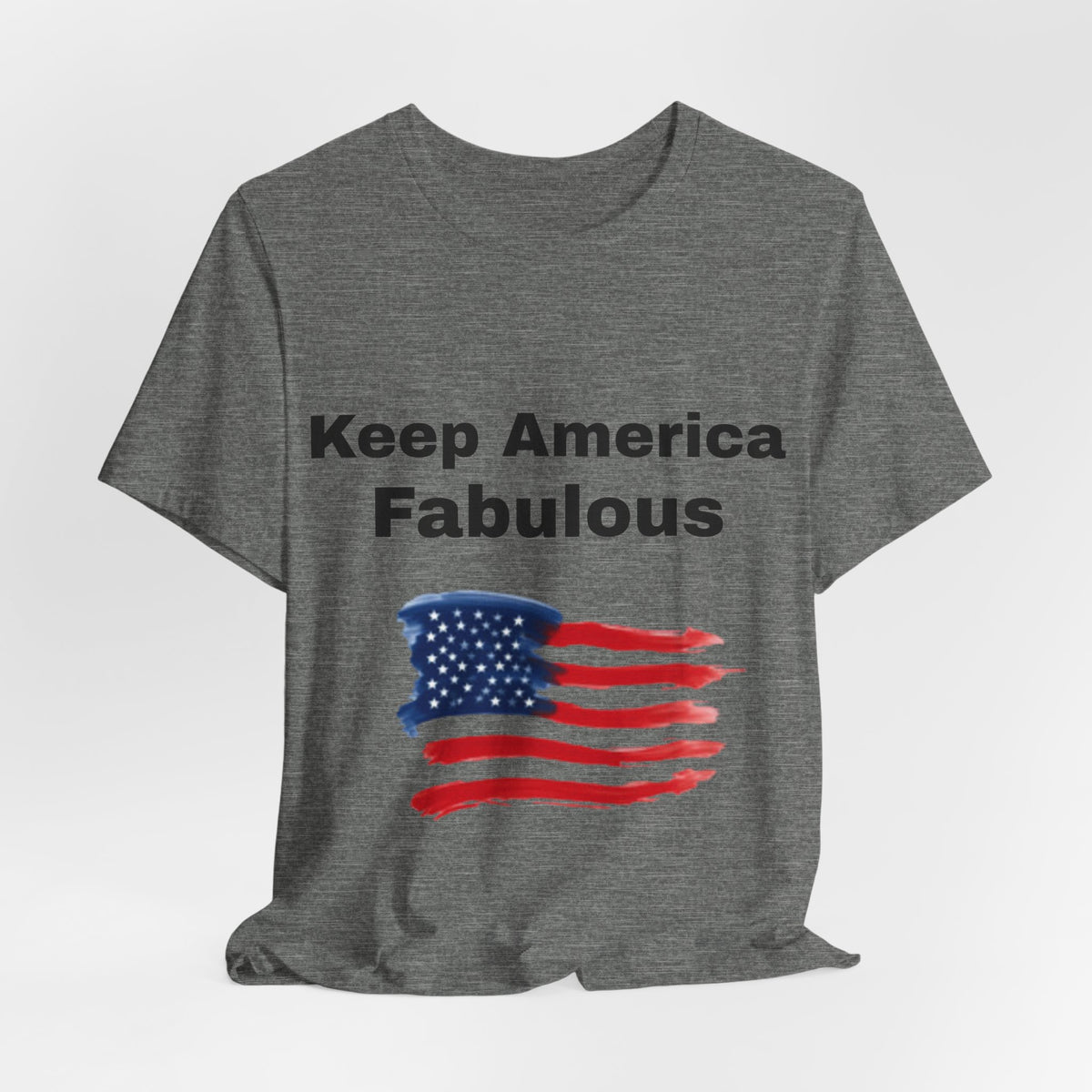 Keep America Fabulous T‑Shirt — Patriotic American Flag Tee