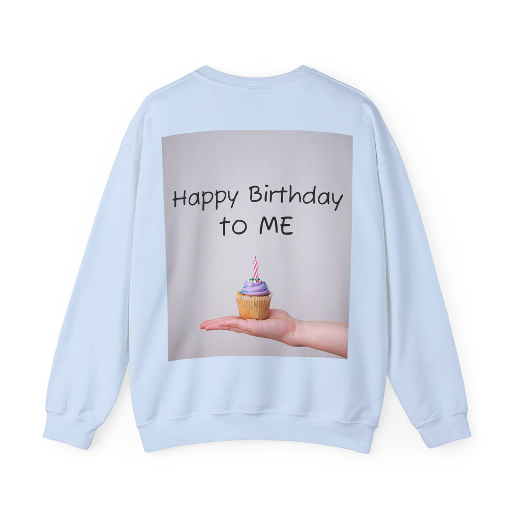 Birthday Dogs Happy Birthday to Me Crewneck Sweatshirt