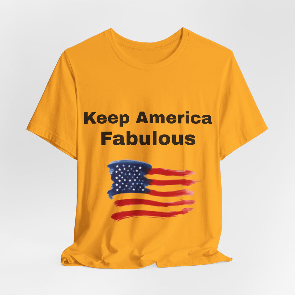 Keep America Fabulous T‑Shirt — Patriotic American Flag Tee