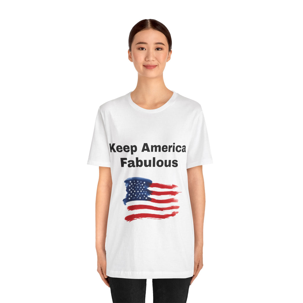 Keep America Fabulous T‑Shirt — Patriotic American Flag Tee